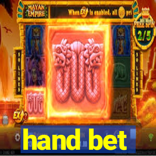 hand bet